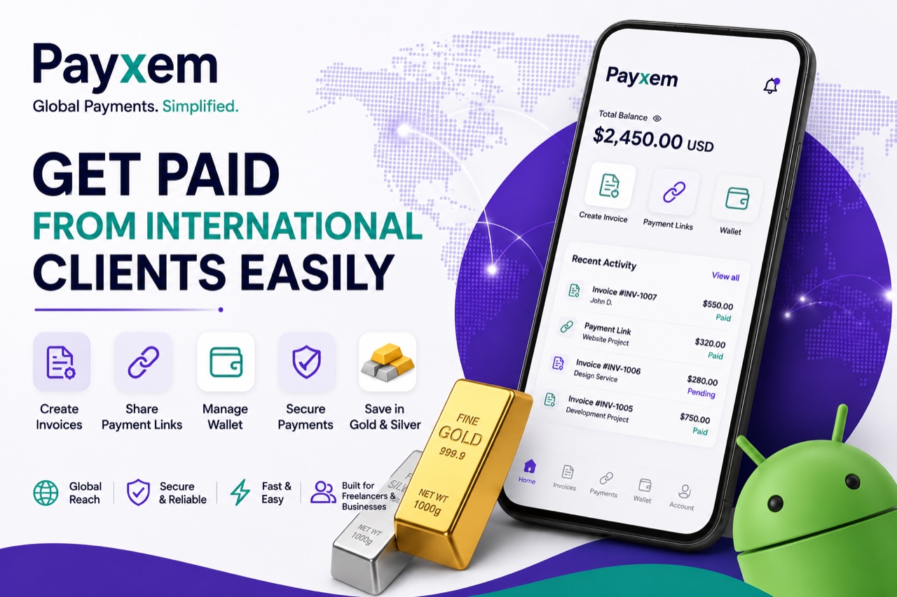 Payxem: get paid from international clients easily, create invoices, share payment links, manage your wallet, and save in gold and silver